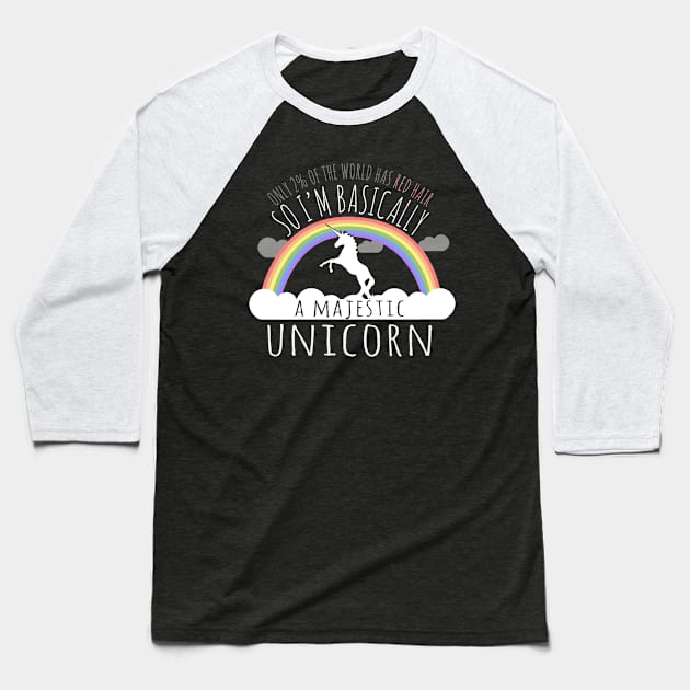 Red Hair Majestic Unicorn Funny Redhead Baseball T-Shirt by Flippin' Sweet Gear